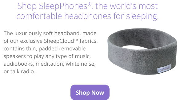 Shop SleepPhones®, the world's most comfortable headphones for sleeping. The luxuriously soft headband, made of our exclusive sheep cloud fabrics, contains thin, padded speakers to play any type of music, audiobooks, meditation, white noise, or talk radio.